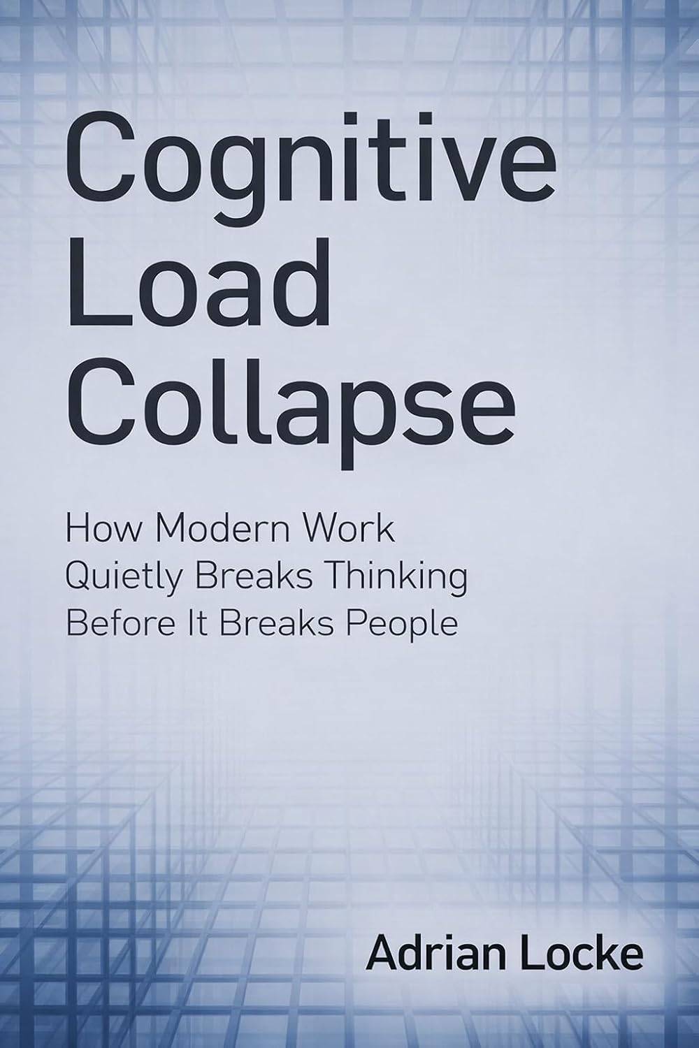 Cognitive Load Collapse